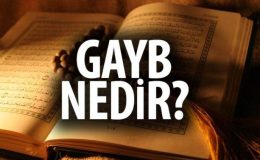 Neml Suresi 65: ‘Gayb’ Nedir? Allah’tan Başkası Bilemez mi?