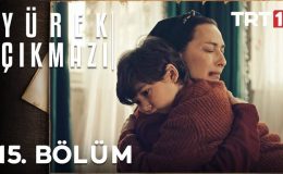 Yürek Çıkmazı 15. Bölüm