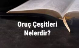 Ramazan orucu ve oruç çesitleri