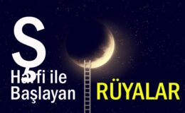 Ş Harfi İle Başlayan Rüyalar