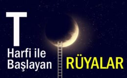 T Harfi İle Başlayan Rüyalar