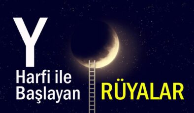 Y Harfi İle Başlayan Rüyalar