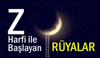 Z Harfi İle Başlayan Rüyalar