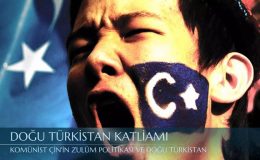 DOĞU TÜRKİSTAN – Komünist Çin Yönetimi’nin Gizlediği Büyük Zulüm