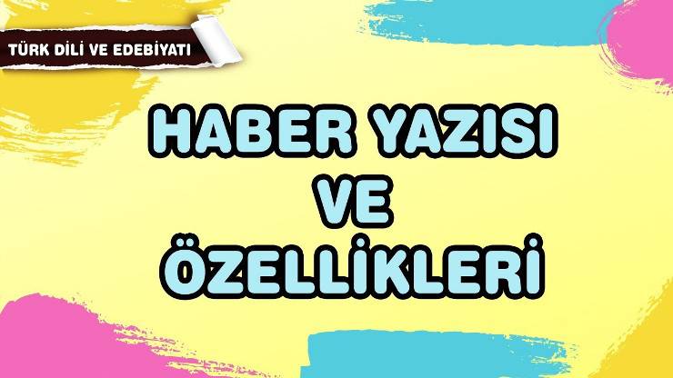 Haber Yazısı Nedir?