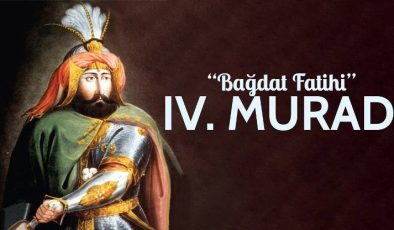 Sultan Dördüncü Murad’ın Bağdat Seferi