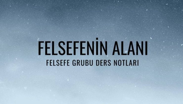 Felsefeye Giriş Ders Notları