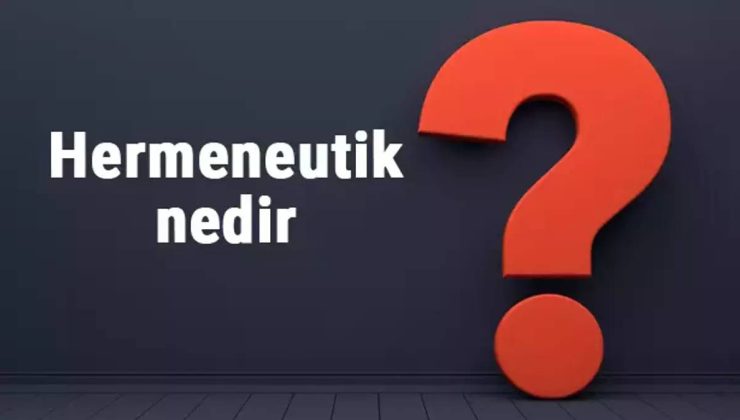 Hermeneutik Nedir?