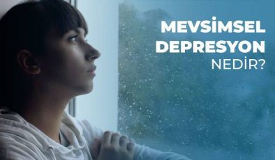 Mevsimsel Depresyon Neden Olur? Nelere Dikkat Etmeliyiz?