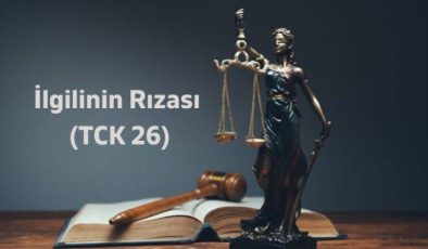 Ceza Hukukunda Rıza ve Koşulları