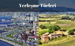 Türkiyede Yerleşme Tipleri Nelerdir