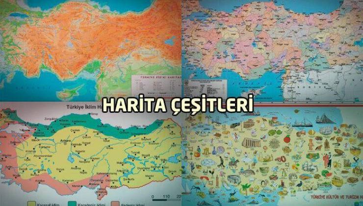 Harita ve çeşitleri Nelerdir ?