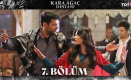 Kara Ağaç Destanı 7. Bölüm