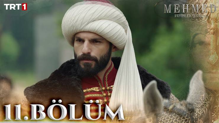 Mehmed: Fetihler Sultanı 11. Bölüm