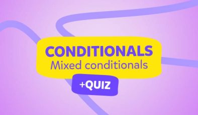 Conditionals (Şart Cümlecikleri)