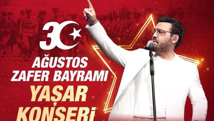 30 Ağustos Zafer Bayramı’nda meşaleli yürüyüş ve Yaşar konseri