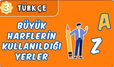 Büyük Harflerin Kullanıldığı Yerler