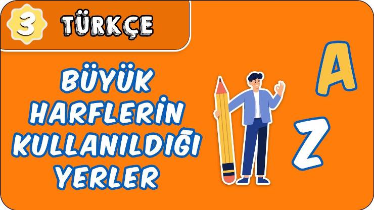 Büyük Harflerin Kullanıldığı Yerler