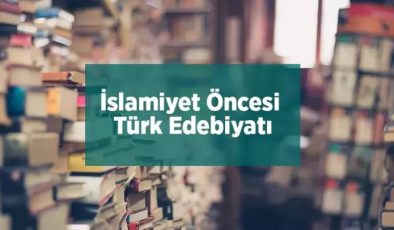 İslamiyetten Önceki Türk Edebiyatı