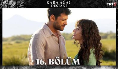 Kara Ağaç Destanı 16. Bölüm