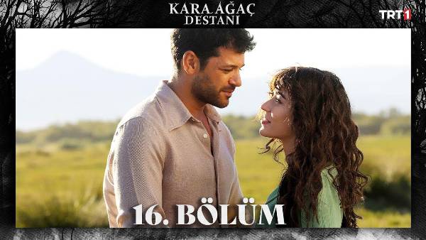 Kara Ağaç Destanı 16. Bölüm