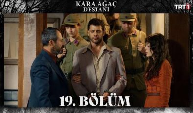 Kara Ağaç Destanı 19. Bölüm