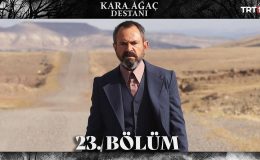 Kara Ağaç Destanı 23. Bölüm