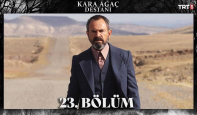 Kara Ağaç Destanı 23. Bölüm