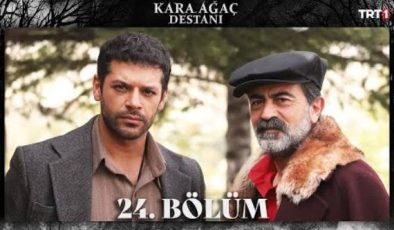 Kara Ağaç Destanı 24. Bölüm