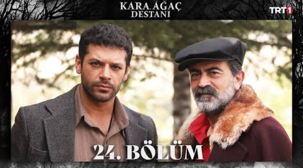 Kara Ağaç Destanı 24. Bölüm