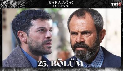 Kara Ağaç Destanı 25. Bölüm