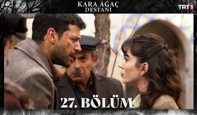 Kara Ağaç Destanı 27. Bölüm