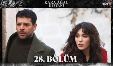 Kara Ağaç Destanı 28. Bölüm