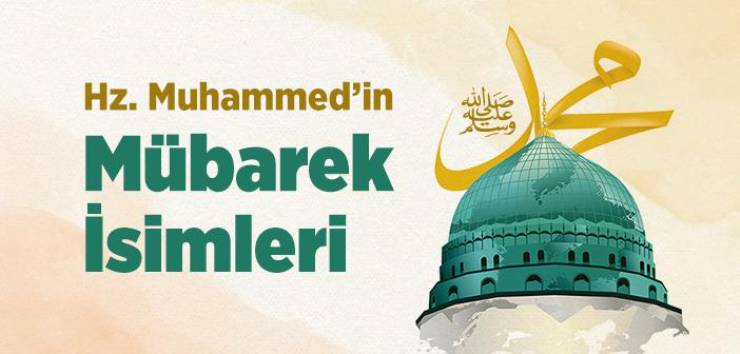 Hz. Muhammed s.a.v isimleri