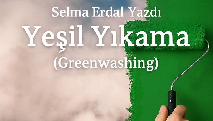 Yeşil Yıkama (Greenwashing)