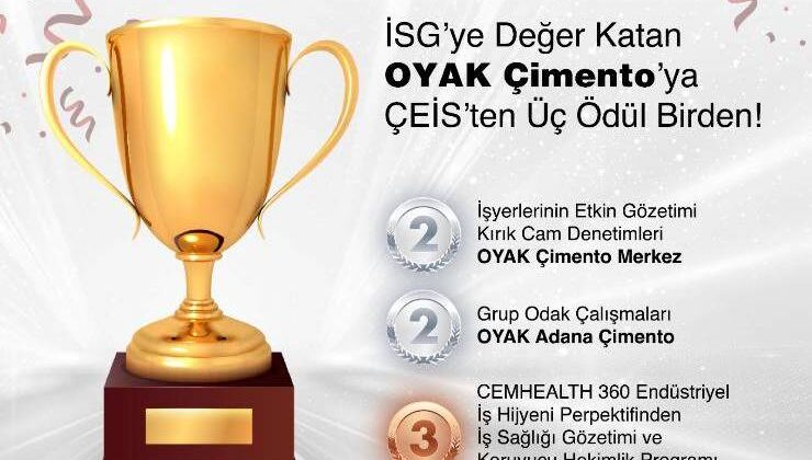 İSG’ye Değer Katan OYAK Çimento’ya ÇEİS’ten Üç Ödül Birden