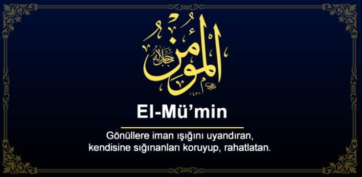 Müslüman Mümin Veli, Allahın es-Selâmü el-Mü’minü el-Müheyminü İsimleri
