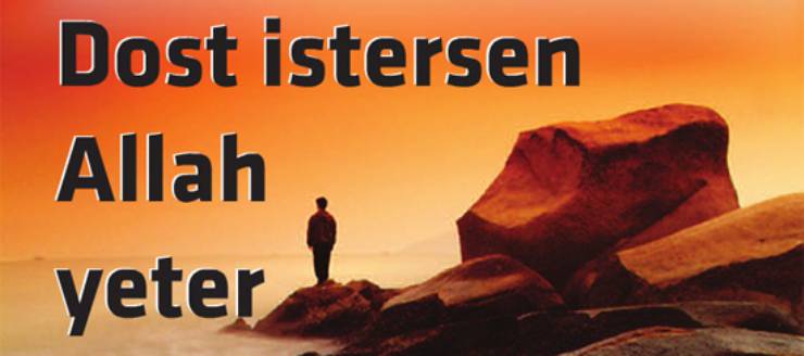Dost Olarak Allah Yeter