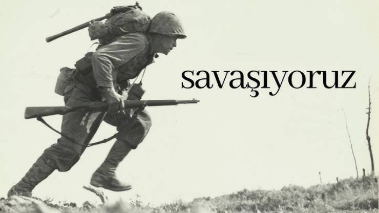 Savaşıyoruz