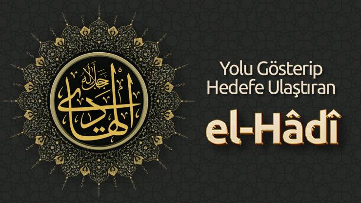 Hidayet Allah’tandır, Allah’ın El- Hâdî Güzel İsmi