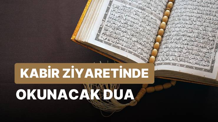 Kabir Ziyaretinde Okunacak Dua