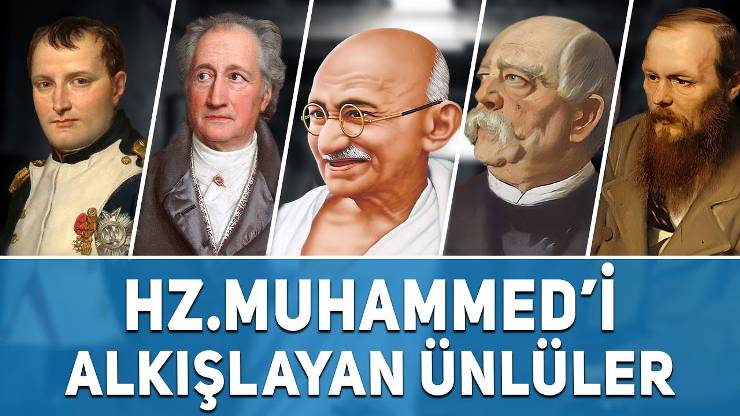 Peygamberimiz hakkında Batılı yazarlar ve ilim adamları ne dedi?