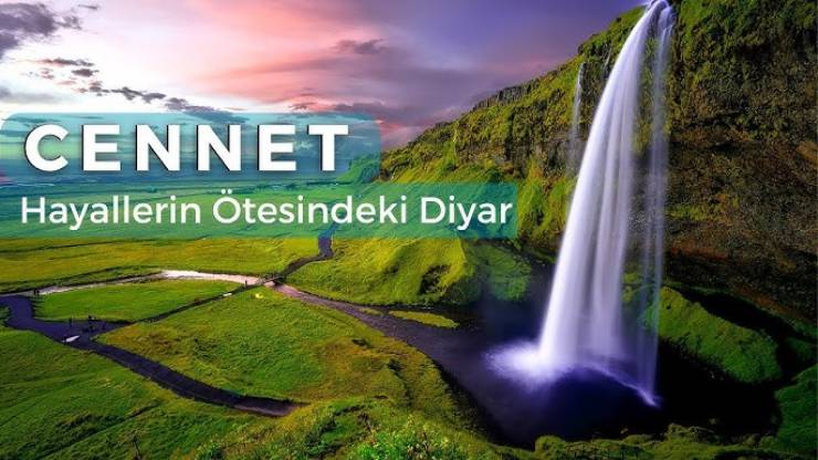 Hadislerle Cennetin Özellikleri ve Ondan Manzaralar