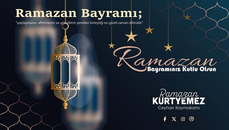 Kaymakam Kurtyemez’den Ramazan Bayramı Mesajı