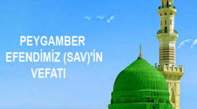 Peygamber Efendimizin (S.A.V) Vefatı