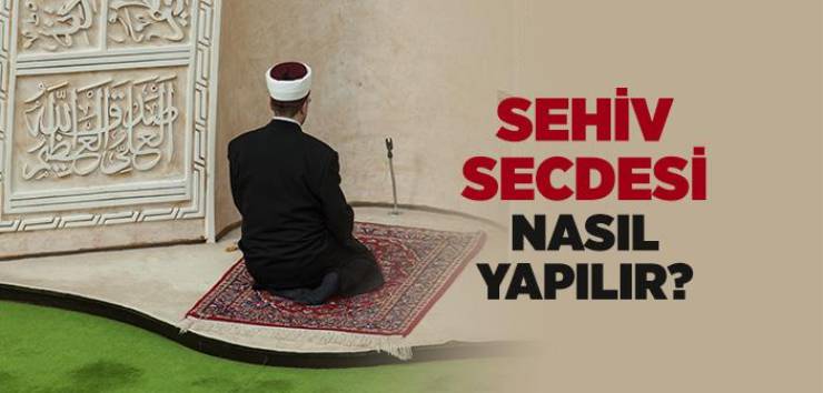 Sehiv Secdesi, Yapılışı Nasıldır
