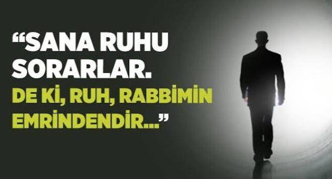 Ruh Hakkında Ayet-i Kerime ve Hikmeti