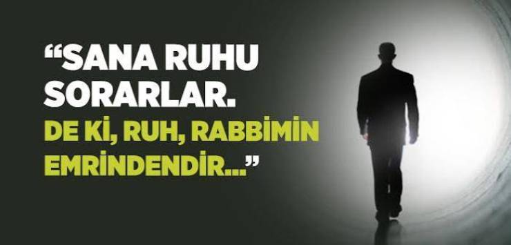 Ruh Hakkında Ayet-i Kerime ve Hikmeti