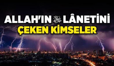 Ayet ve Hadislere Göre Lanetlenen Kimseler
