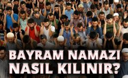 Bayram Namazı Nasıl Kılınır? Ramazan ve Kurban Bayramı Namazı Rehberi